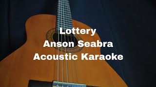 Anson Seabra  Lottery Acoustic Karaoke [upl. by Hanny]