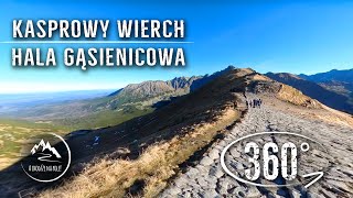 Szlak  Kasprowy Wierch ➡️ Hala Gąsienicowa  całe przejście  film 360° [upl. by Eignat544]