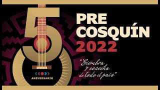 PRE COSQUIN 2022 Certamen Para Nuevos Valores [upl. by Vargas]