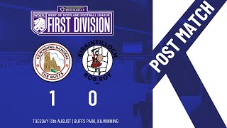 POST MATCH Kilwinning Rangers 10 Kirkintilloch Rob Roy [upl. by Tait]