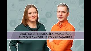 Drošībai un neatkarībai vajag tādu enerģijas avotu uz ko var paļauties [upl. by Waddell707]