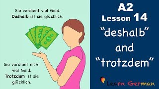 Learn German  quotdeshalbquot und quottrotzdemquot  German for beginners  A2  Lesson 14 [upl. by Ydoj]