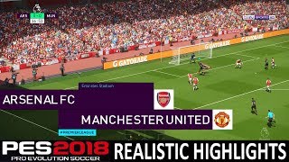 PES 2018 Realistic Highlights Arsenal vs Manchester United  Superstar  PC  KnightMD [upl. by Wachter65]