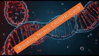 CRISPRCas9 Explained The First FDAApproved Gene Therapy and Its Revolutionary Impact [upl. by Negam]