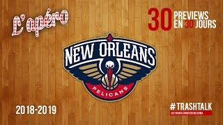 NBA Preview 201819  les NouvelleOrléans Pelicans [upl. by Annail]