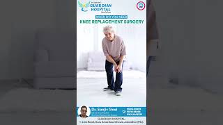 Guardian Hospital  Best Knee Replacement Surgery in Jalandhar [upl. by Llorrad]