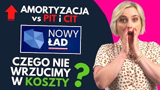 Amortyzacja  NOWE zasady od 2022 Nowy Polski Ład  PIT i CIT [upl. by Ahsika]