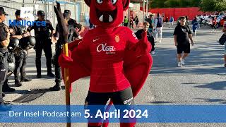 Nachrichten am 5 April 2024  5 Minuten Mallorca – der InselPodcast 906 [upl. by Benis]