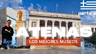 ATENAS 🇬🇷 4K Los MEJORES MUSEOS 🏛️ que hay que visitar PARTE 3 [upl. by Asatan919]