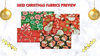 2023 CHRISTMAS FABRICS PREVIEW [upl. by Shelagh]