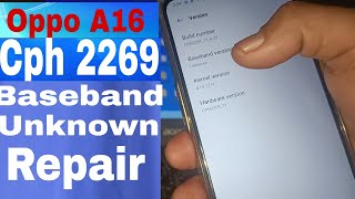 OPPO A16  CPH 2269 BASEBAND UNKNOWN  PROBLEM SULOTION IN 2023 [upl. by Gilbertine]