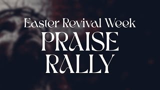 PRAISE RALLY [upl. by Arocet]