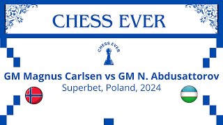 Magnus Carlsen vs N Abdusattorov Superbet Poland 2024 [upl. by Malvino]