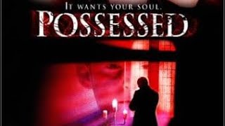 Possessed  Full Movie  Great Action Movies [upl. by Ymmaj16]