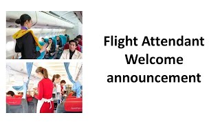 Welcome Announcements  Flight Attendants  Cabin Crew  English for Flight Attendants  Airlines [upl. by Cotterell]