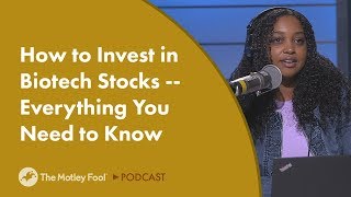 How to Invest in Biotech Stocks  Everything You Need to Know [upl. by Lemrac842]