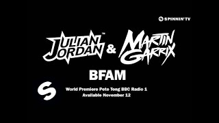 Julian Jordan amp Martin Garrix  BFAM World Premiere Pete Tong BBC Radio 1 [upl. by Anaytat]