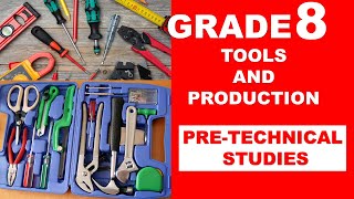 GRADE 8TOOLS AND PRODUCTION  PRE TECHNICAL STUDIES [upl. by Joceline]