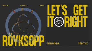 Röyksopp  Let’s Get It Right ft Astrid S Innellea Remix Official Visualiser [upl. by Clapp]