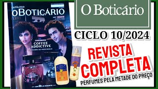 Revista o Boticário CICLO 102024 COMPLETA  PERFUMES PELA METADE DO PREÇO 😱 [upl. by Ariet]