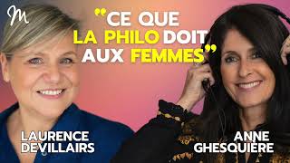 Ce que la philo doit aux femmes avec la docteure en philosophie Laurence Devillairs 527 [upl. by Nester]