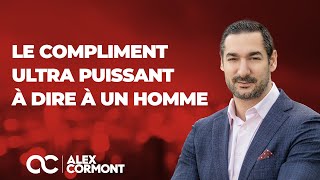 Le compliment le plus puissant pour un homme [upl. by Cirone462]