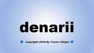 How To Pronounce denarii [upl. by Cavan]