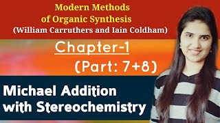 Stereoselective Michael additionMichael addition reaction mechanismExamplesCarruthers chapter 1 [upl. by Lucania339]