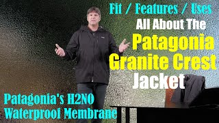 All About The Patagonia Granite Crest Jacket [upl. by Castor]