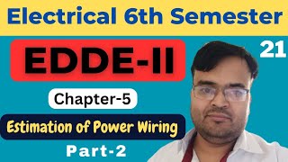 21 EDDEII  EE 6th Sem  Ch5  Estimation of Power Wiring Polytechnic Pathshala [upl. by Stafford899]