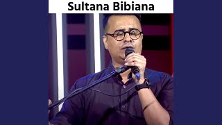 Sultana Bibiana [upl. by Moises]