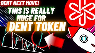 This Is Really Huge For Dent Token Crypto Coin [upl. by Eedahs]