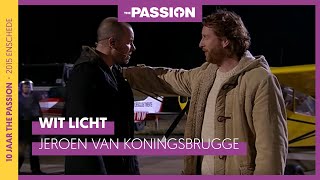 Wit Licht  Jeroen van Koningsbrugge  The Passion 2015 amp 2020 [upl. by Olbap]