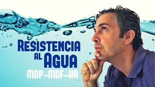 Resistencia al agua MDP MDF HR  DIFERENCIA ENTRE MDF  MDP  HR [upl. by Luahs]