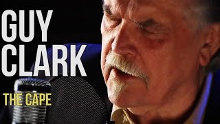 Guy Clark quotThe Capequot [upl. by Ahselrac534]