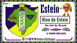 Hino oficial da cidade de Esteio RS VN Fretes e Mudanças [upl. by Labaw]