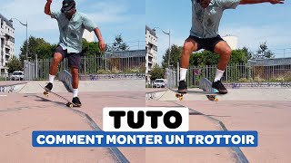 Débuter en skate  comment monter un trottoir [upl. by Ahtenek]