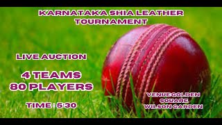 🔴LIVE AUCTION 2024  KARNATAKA SHIA LEATHER TOURNAMENT  4 TEAMS 4 CAPTAINS 80 PLAYERS [upl. by Fiore725]