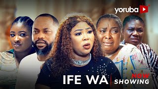 Ife Wa Yoruba Movie 2024 Drama  Wunmi Ajiboye Damola Olatunji Kemi Korede Ronke Odusanya [upl. by Liv]