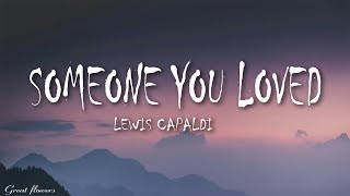 Lewis Capaldi  Someone You Loved Lyrics [upl. by Frasch]