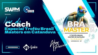 Live do Coach Especial Troféu Brasil Masters em Catanduva [upl. by Husch]