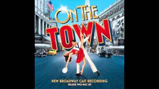 On The Town New Broadway Cast Recording Lonely Town [upl. by Thibaut]