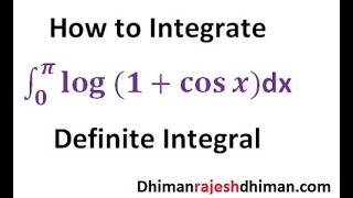 HOW TO INTEGRATE DEFINITE INTEGRAL OF log 1cos x  INTEGRATION METHOD FOR DEFINITE INTEGRAL [upl. by Wadesworth]