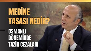 Medine Yasası Nedir Osmanlı Döneminde Tazir Cezaları [upl. by Blondy]