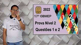 CORREÇÃO DA PROVA DA OBMEP 2022 Nível 2  Questões 1 e 2 [upl. by Betteann]