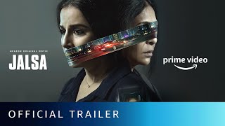 Jalsa  Official Trailer  Vidya Balan Shefali Shah  New Hindi Movie 2022  Amazon Original Movie [upl. by Odie]