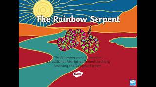 The Rainbow Serpent [upl. by Beisel]