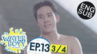 Eng Sub Waterboyy the Series  EP13 34 [upl. by Eessac185]