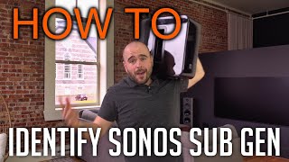 How to Identify Sonos Sub Gen [upl. by Epotimet]