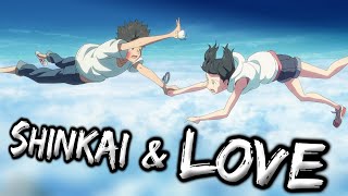 Exploring Love Through Makoto Shinkais Films [upl. by Harriett]